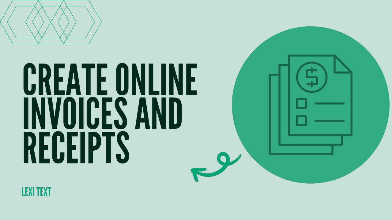 Create Invoices and Receipts Online for Free